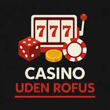 Oplev Udenlandske Casinoer Uden ROFUS - Din Ultimative Guide Oplev Udenlandske Casinoer Uden ROFUS - Din Ultimative Guide