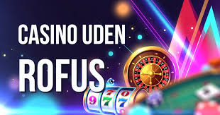 Oplev Udenlandske Online Casinoer Uden ROFUS Oplev Udenlandske Online Casinoer Uden ROFUS